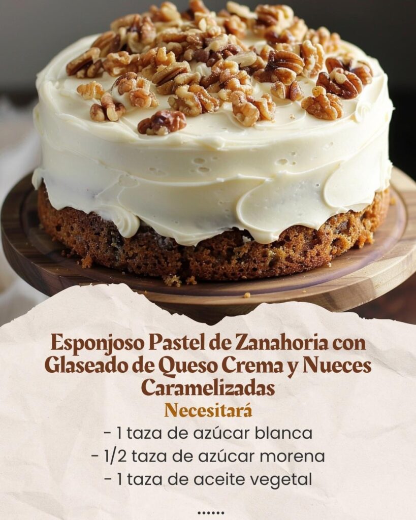 Esponjoso Pastel de Zanahoria con Glaseado de Queso Crema y Nueces Caramelizadas