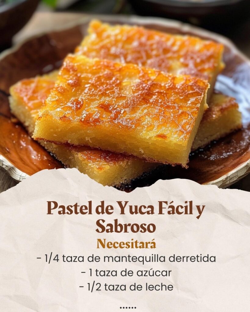 Pastel de Yuca Fácil y Sabroso