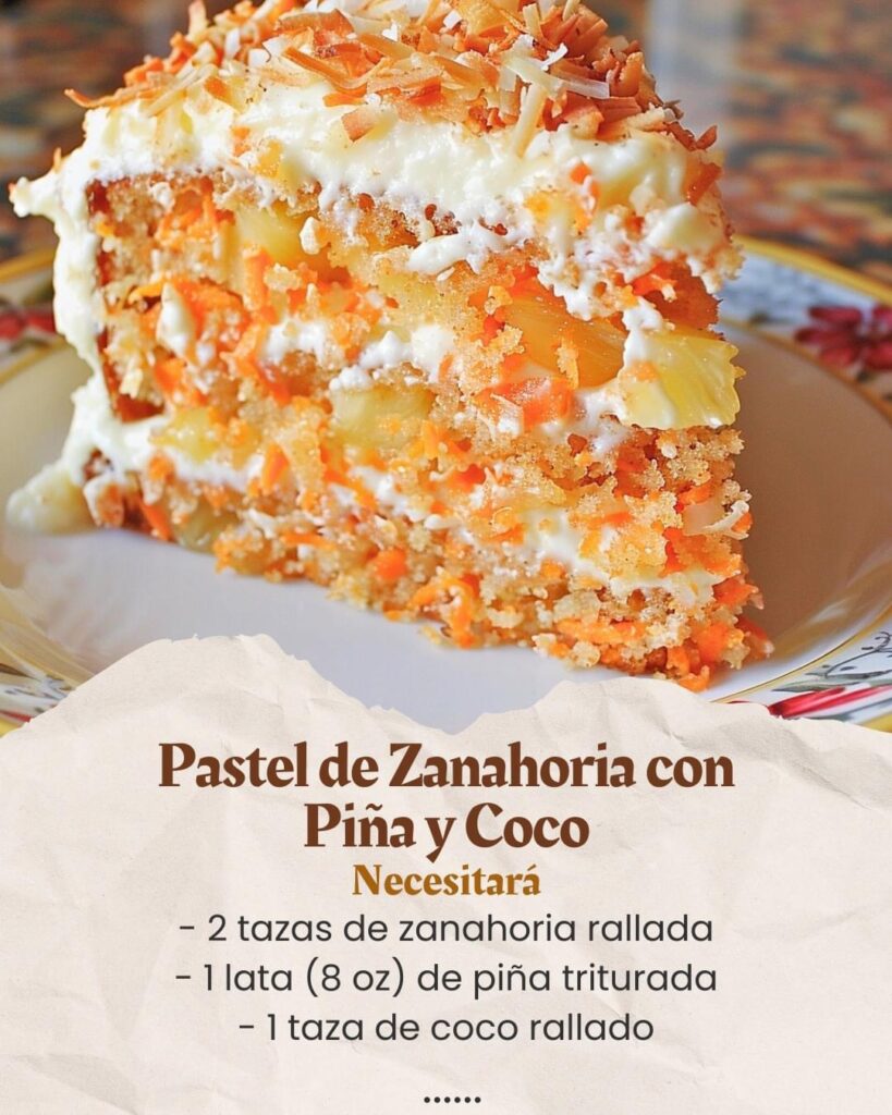 Delicioso Pastel de Zanahoria con Piña y Coco