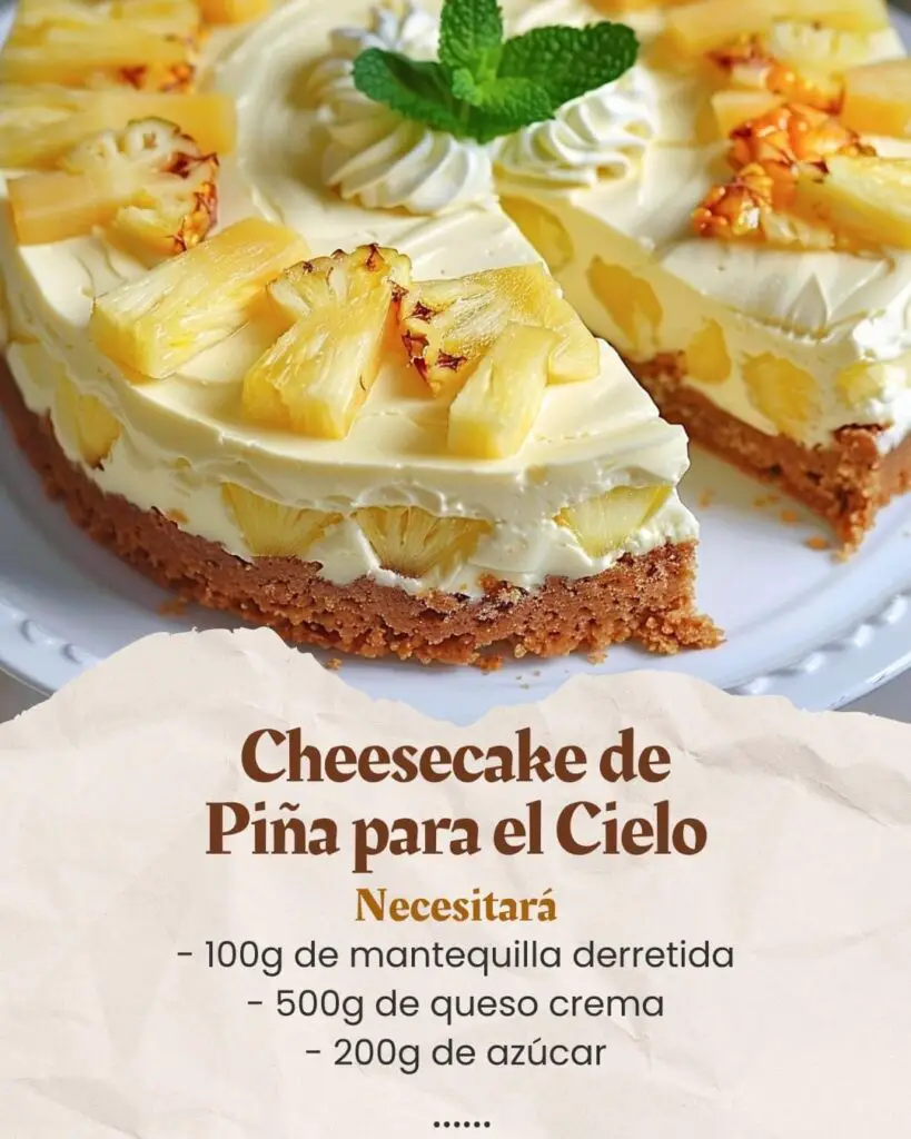 Postre Celestial: Cheesecake de Piña 3 Cheesecake de Piña
